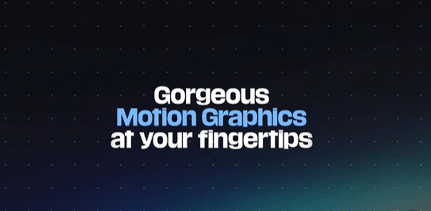 Gorgeous motion graphics at your fingertips example