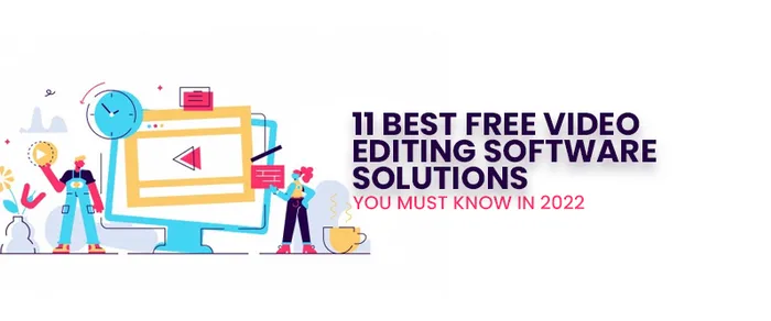 11 Best Free Video Editing Software Solutions You Must Know in 2026