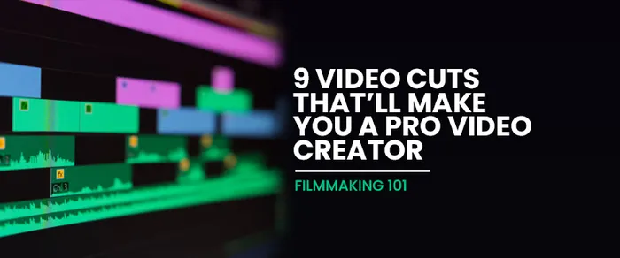 9 Most-used Cuts in Video Editing - J cut, L cut, Match cut and More