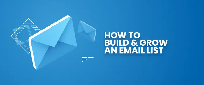 How to build and grow an email list in 2026