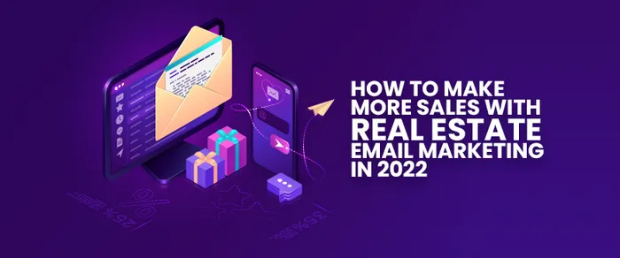 Boost Sales With Real Estate Email Marketing in 2026: Complete Guide