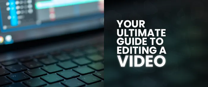 How to Edit Videos: A Step-by-Step Guide for Creating Breathtaking Videos in Minutes