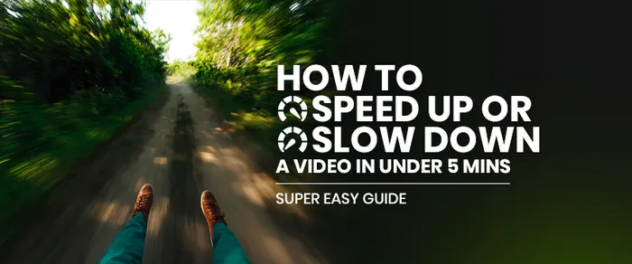 How to Speed Up or Slow Down a Video in Under 5 Mins (Super Easy Guide)