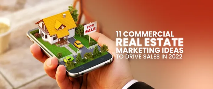 11 Commercial Real Estate Marketing Ideas to Boost Sales in 2026