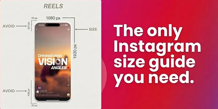 Instagram Reel Size Guide (2026): Dimensions, Safe Zones & Covers