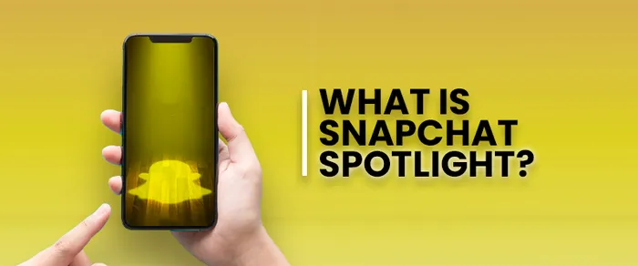 What is Snapchat Spotlight, and How Can You Make Money on it in 2026?