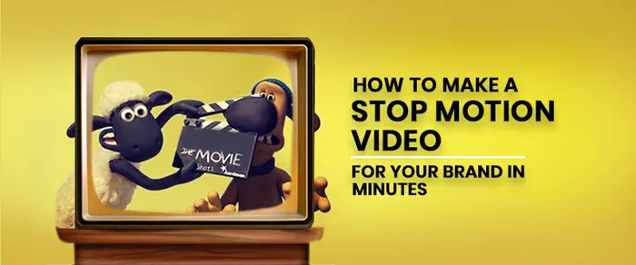 How to Make a Stop Motion Video in 4 Easy Steps
