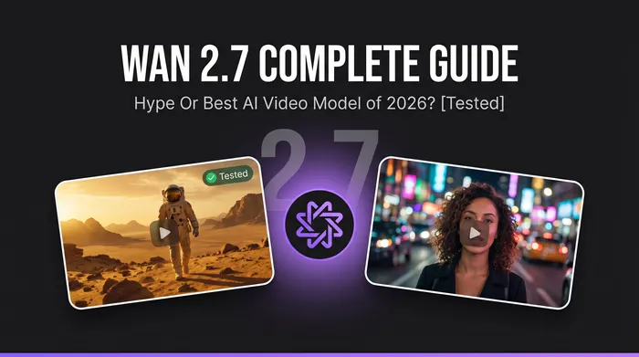 Wan 2.7 Complete Guide