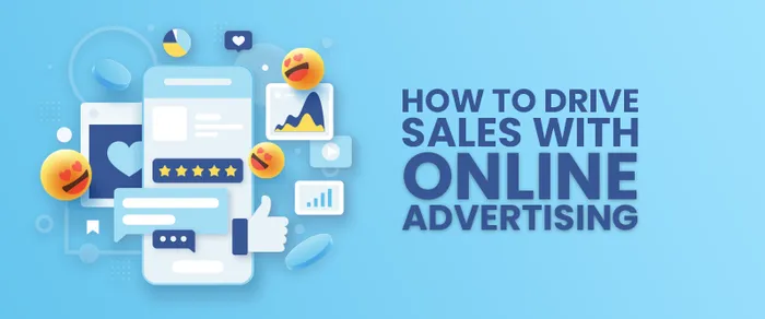 How to Drive Sales with Online Advertising: Easiest Guide