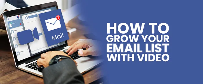 How to Grow Your Email List with Video in 2026: Complete Guide