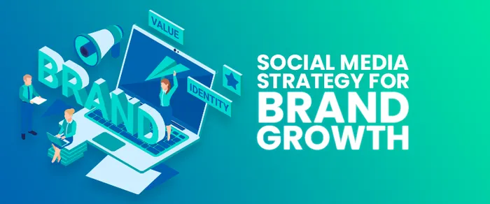 How to Create a Social Media Strategy for Brand Growth in 8 Easy Steps
