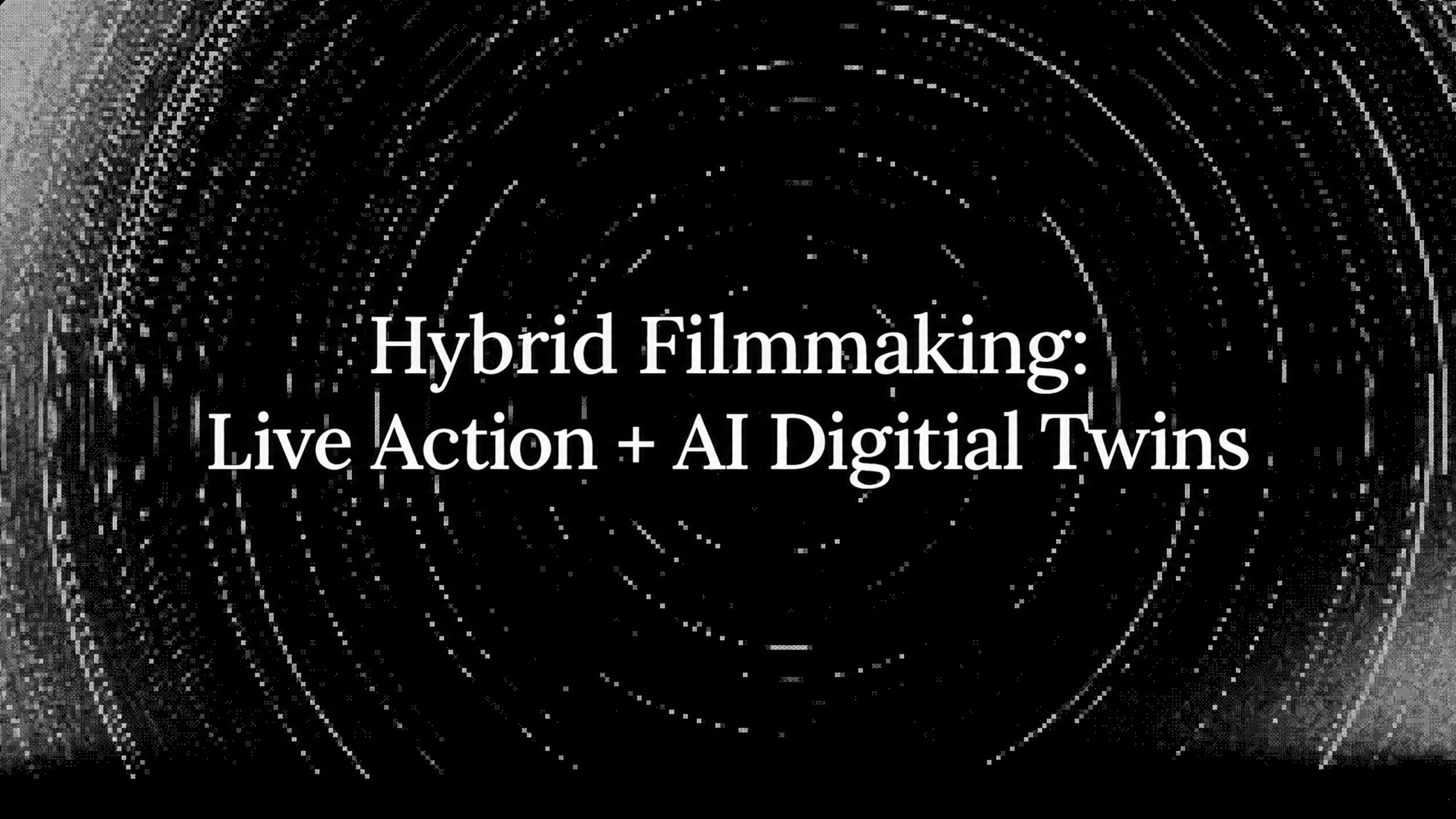 Hybrid Filmmaking: How to Use Live Action, AI generated elements and digital twins.