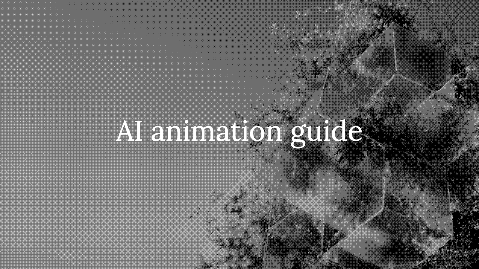 AI Animation: The Complete Guide to Producing Animated Film with AI