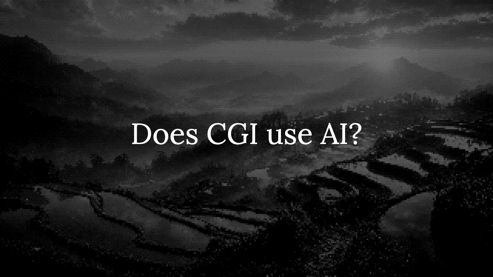 Does CGI use AI in 2026?