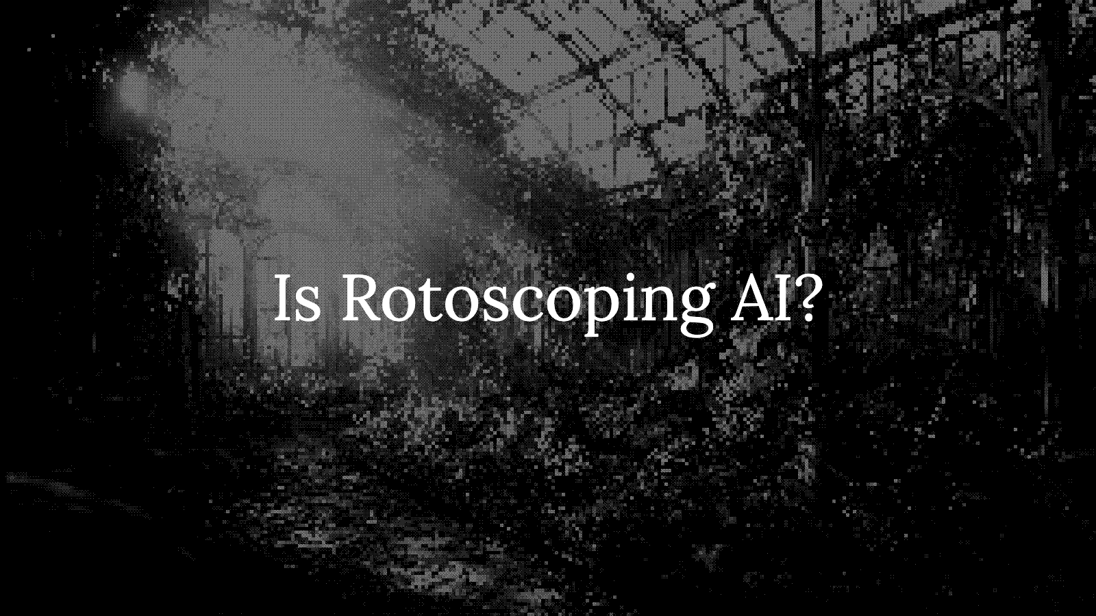 Is rotoscoping AI now?