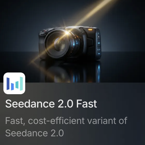 Seedance 2.0 Fast
