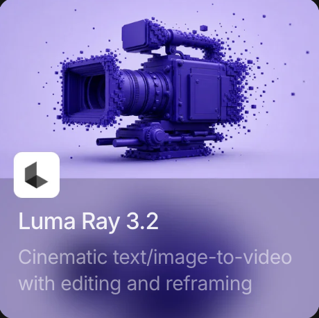 Luma Ray 3.2